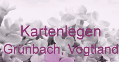 Kartenlegen Grünbach, Vogtland | Top-Experten für Kartenlegen, Wahrsagen, Hellsehen, Zukunftsdeutung. Kartenlegen Grünbach, Vogtland | Top-Experten für Kartenlegen, Wahrsagen, Hellsehen, Zukunftsdeutung.